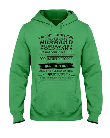 I Have A Crazy Husband Classic T-Shirt - Hoodie - Ladies Tee