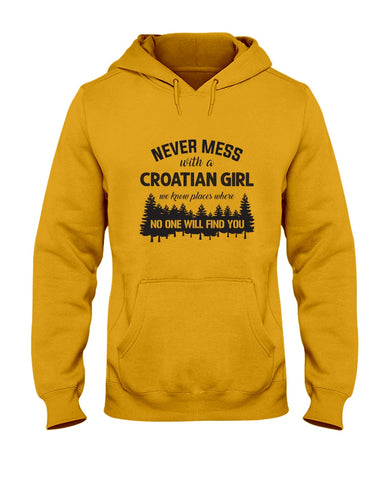 Never Mess With A Croatian Girl Limted Classic T-Shirt - Youth Tee - Hoodie