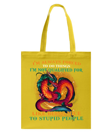 I'm Not Qualified For Like Being Nice To Stupid People Limited Classic T-Shirt - Guys V-Neck - Basketweave Tote Bag