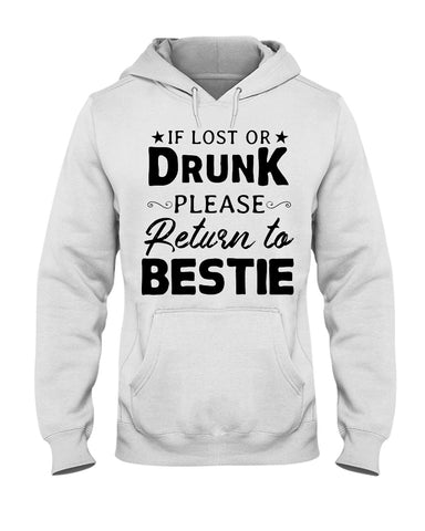 If Lost Or Drunk Please Return To Bestie Limited Classic T- Shirt - Youth Tee - Hoodie