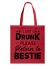 Image of If Lost Or Drunk Please Return To Bestie Limited Classic T- Shirt - Basketweave Tote Bag - Mug