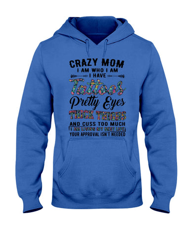 Crazy Mom I Am Who I Am T-Shirt - Hoodie - Guys V-Neck