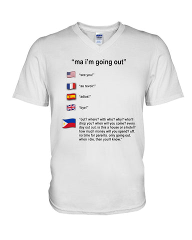 Ma I'm Going Out Limited Classic T- Shirt - Guys V-Neck - Unisex Long Sleeve