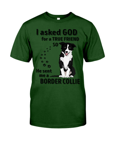 A True Friend Border Collie Limited Classic T-Shirt - Guys Tee - Unisex Long Sleeve