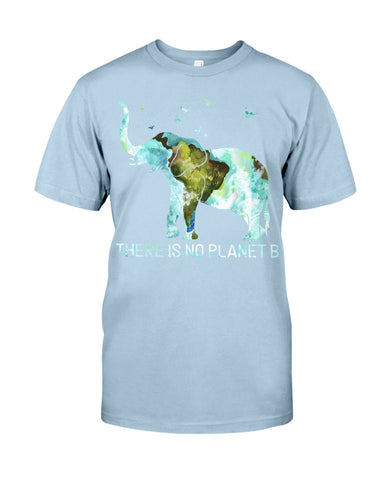 There Is No Planet B Classic T-Shirt - Guys Tee - Unisex Long Sleeve