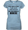 Image of I Stared Working As A Nurse Limited Classic T- Shirt - Youth Tee - Ladies V-Neck