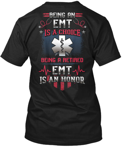 Being An Emt Is An Honor Limited Classic T-Shirt