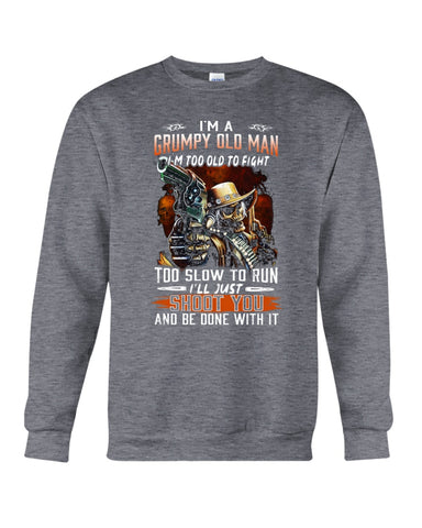 I'm Grumpy Old Man Limited Classic T-Shirt - Guys Tee - Sweatshirt