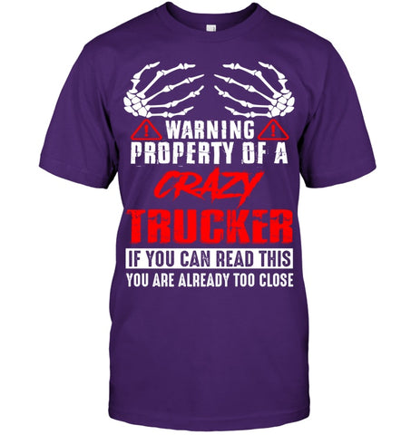 Crazy Trucker Limited Classic T- Shirt - Guys Tee - Ladies Flowy Tank