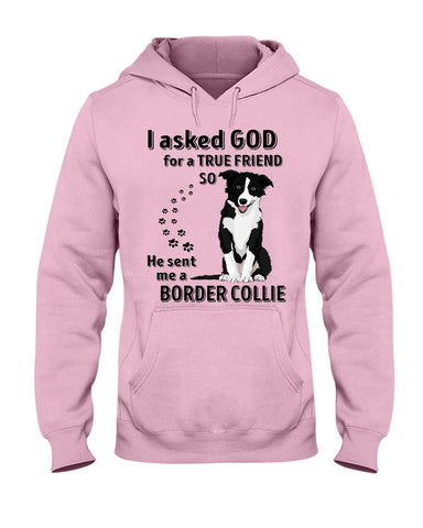 A True Friend Border Collie Limited Classic T-Shirt - Ladies Tee - Hoodie