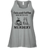 Image of Cats And Coffee Make Me Feel Less Murdery T-Shirt - Ladies Flowy Tank - Sweatshirt