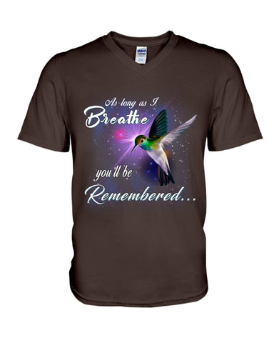 As Long As I Breathe You'll Be Remember  Limited Classic T-Shirt - Ladies Tee - Guys V-Neck