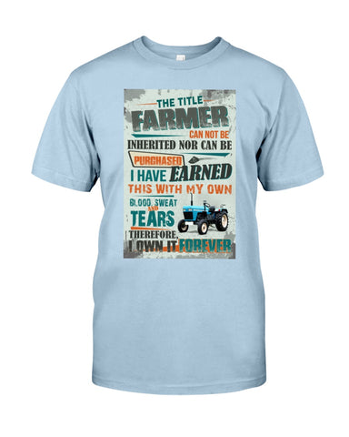 Farmer Can Not Be Inherited Nor Can Be Purchase Limited Classic T- Shirt - Guys Tee - Unisex Long Sleeve