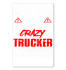 Image of Crazy Trucker Limited Classic T- Shirt - Mug - Poster