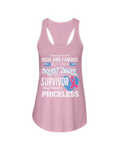 I'm A Breast Cancer Survivor And That's Priceless Limited Classic T- Shirt - Ladies Flowy Tank - Ladies Tee