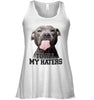 Image of Pit Bull To All My Hater Limited Classic T- Shirt - Ladies Flowy Tank - Sweatshirt