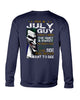 Image of July Man Have 3 Sides You Never Want To See Limited Classic T-Shirt - Sweatshirt - Unisex Tank Top