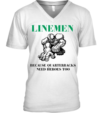 Linemen Because Quarterracks Need Heroes Too Limited Classic T- Shirt - Guys V-Neck - Unisex Long Sleeve