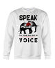 Image of Elephant Speakfor Those Who Have No Voice T-Shirt - Unisex Long Sleeve - Sweatshirt