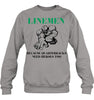 Image of Linemen Because Quarterracks Need Heroes Too Limited Classic T- Shirt - Sweatshirt - Hoodie