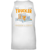 Image of I Am Was And Will Always Be A Trucker Limited Classic T- Shirt - Unisex Tank Top - Ladies V-Neck