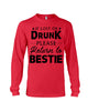 Image of If Lost Or Drunk Please Return To Bestie Limited Classic T- Shirt - Ladies Tee - Unisex Long Sleeve