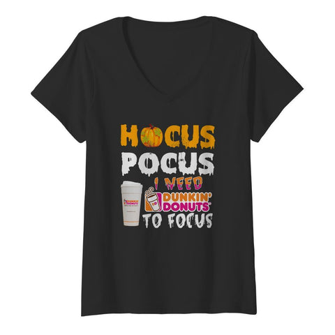 Hocus Pocus I Need Dunkin Donuts To Focus T-Shirt - Youth Tee - Ladies V-Neck