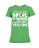 Image of I Don't Always Spoil My Grandkids Classic T-Shirt - Ladies Flowy Tank - Ladies Tee