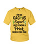 Image of I'm No Cactus Expert Limited Classic T-Shirt - Ladies Flowy Tank - Youth Tee