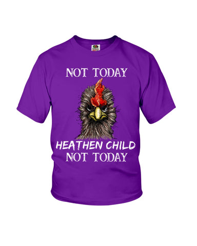 Heathen Child Not Today T-Shirt - Ladies Flowy Tank - Youth Tee