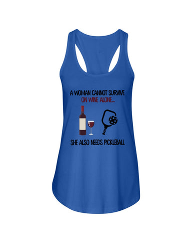 A Woman Need Wine And Pickball Limited Classic T- Shirt - Ladies Flowy Tank - Youth Tee