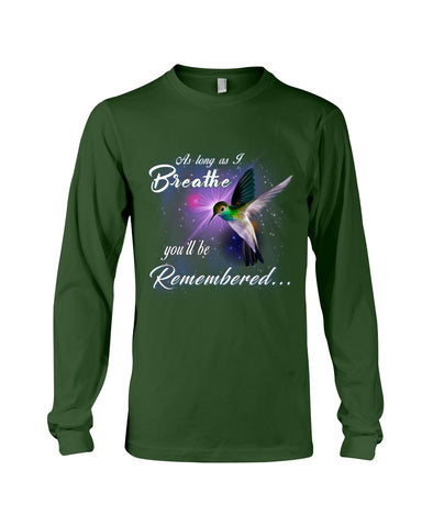 As Long As I Breathe You'll Be Remember  Limited Classic T-Shirt - Unisex Long Sleeve - Mug