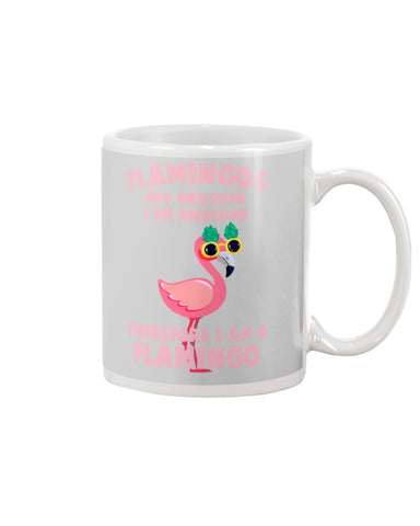 Flamingos Are Awesome Limited Classic T-Shirt - Mug - Horizontal Poster