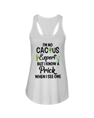 I'm No Cactus Expert Limited Classic T-Shirt - Ladies Flowy Tank - Youth Tee