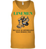 Image of Linemen Because Quarterracks Need Heroes Too Limited Classic T- Shirt - Unisex Tank Top - Ladies Flowy Tank