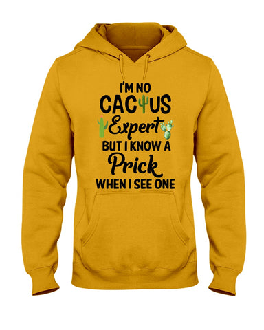 I'm No Cactus Expert Limited Classic T-Shirt - Hoodie - Ladies Tee