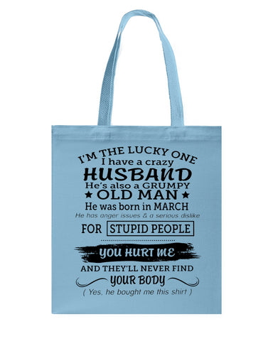 I Have A Crazy Husband Classic T-Shirt - Guys Tee - Basketweave Tote Bag