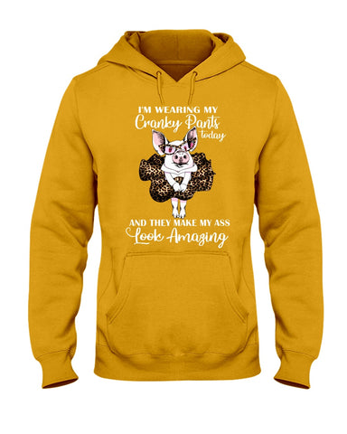 Cranky Pants Make My Ass Look Amazing Today T-Shirt - Ladies Tee - Hoodie