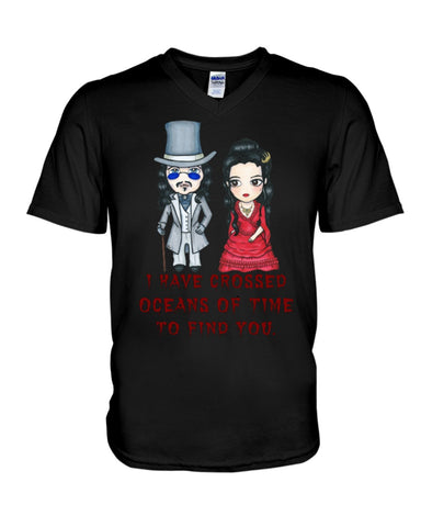 I Have Crossed Oceans Of Time To Find You T-Shirt - Hoodie - Guys V-Neck