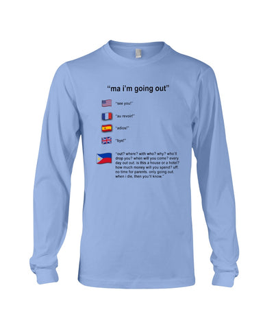 Ma I'm Going Out Limited Classic T- Shirt - Guys V-Neck - Unisex Long Sleeve