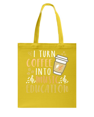 I Turn Coffee Into Music Education T-Shirt - Basketweave Tote Bag - Mug