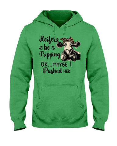 Heifers Be Tripping Limited Classic T- Shirt - Ladies Tee - Hoodie