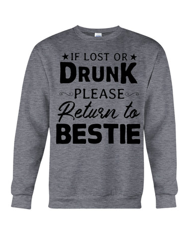 If Lost Or Drunk Please Return To Bestie Limited Classic T- Shirt - Guys Tee - Sweatshirt