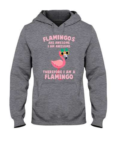 Flamingos Are Awesome Limited Classic T-Shirt - Ladies Tee - Hoodie