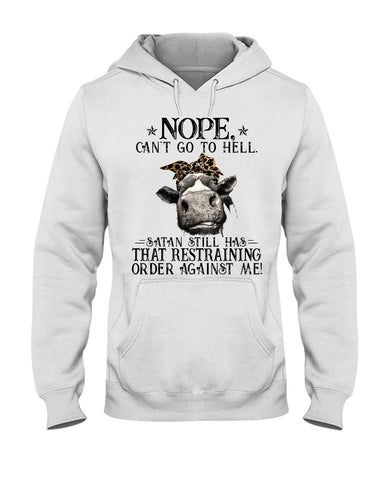 Cow- Nope Can't Go To Hell Limited Classic T- Shirt - Ladies Tee - Hoodie