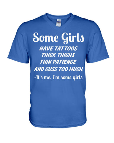 Some Girls Hate Tattoos T-Shirt - Hoodie - Guys V-Neck