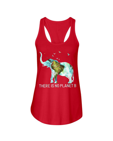 There Is No Planet B Classic T-Shirt - Ladies Flowy Tank - Youth Tee