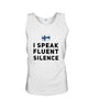 Image of I Speake Fluence Silence Limited Classic T-Shirt - Sweatshirt - Unisex Tank Top