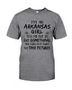 Image of I'm An Arkansas Girl Limited Classic T-Shirt - Guys Tee - Sweatshirt