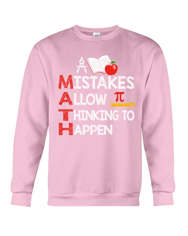 Math Teacher - Mistake Allow Thinking To Happen Classic T-Shirt - Sweatshirt - Unisex Tank Top